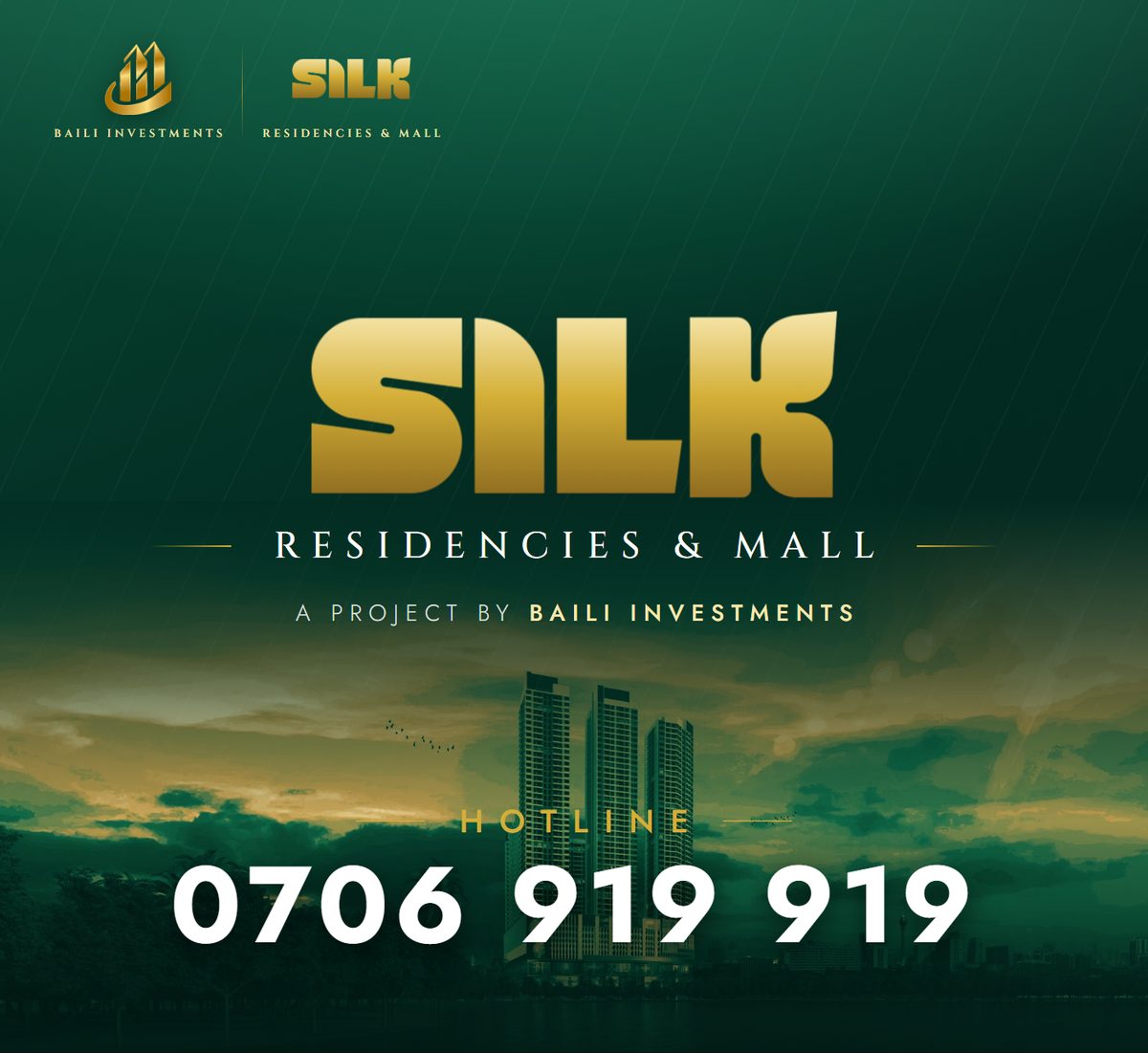 SILK hoarding board one: gold SILK wordmark on deep green, Baili Investments lockup, tower render at dusk and a hotline number.